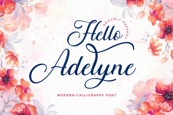 Designing with Hello Adelyne: A Modern Script Font for Makers